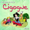 Les contes de la cigogne par Bernadette Le Saché