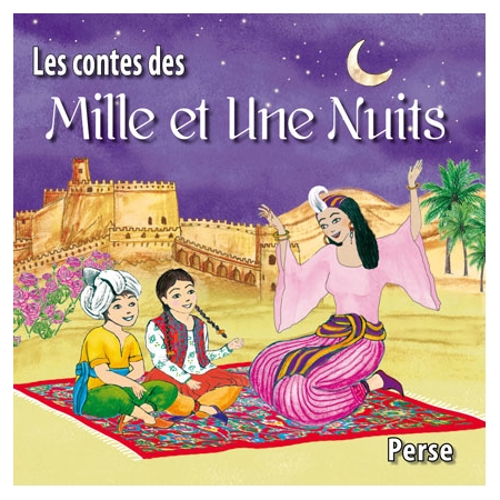 Les contes des Mille et Une Nuits par Bernadette Le Saché