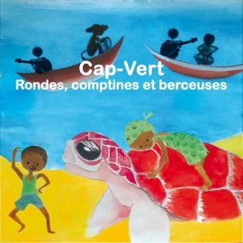 Cap-Vert rondes, comptines et berceuses par Mariana Ramos