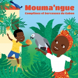 Mouma'ngue Comptines du Gabon par Tita Nzebi