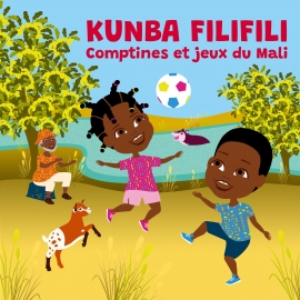 Kunba filifili Comptines du Mali par Manu Sissoko
